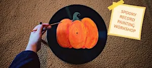 Record Painting Workshop - Halloween edition!