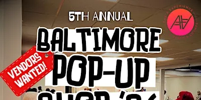 VENDORS WANTED! Baltimore Pop Up Shop 2026