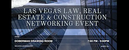 Las Vegas Law, Real Estate & Construction Networking Event
