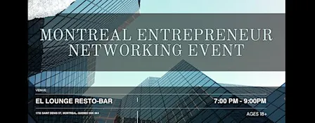Montreal Entrepreneur Networking Event