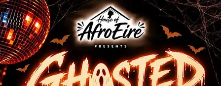 Ghosted by AfroÉire !!