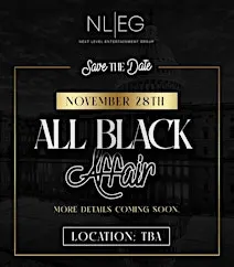 All Black Affair Thanksgiving Weekend Sat Nov 28th W/ RASHAAN PATTERSON