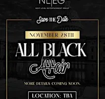 All Black Affair Thanksgiving Weekend Sat Nov 28th W/ RASHAAN PATTERSON