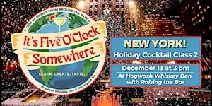 NEW YORK: Holiday Cocktail Class 2