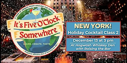 NEW YORK: Holiday Cocktail Class 2