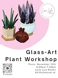 Glass Art Plant Workshop
