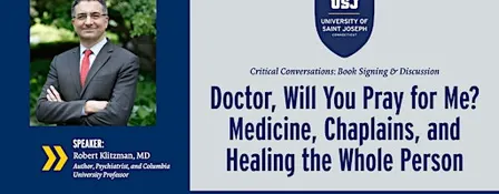 Doctor, Will You Pray for Me? Chaplains and Healing the Whole Person