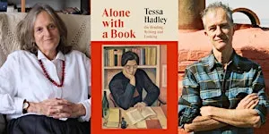 Tessa Hadley & Geoff Dyer: Alone With a Book