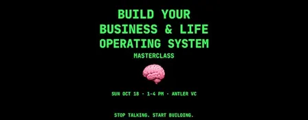 Build Your Business and Life Operating System