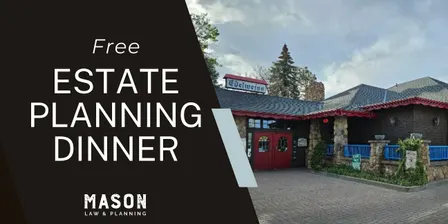 Estate Planning Made Simple - Complimentary Dinner Seminar