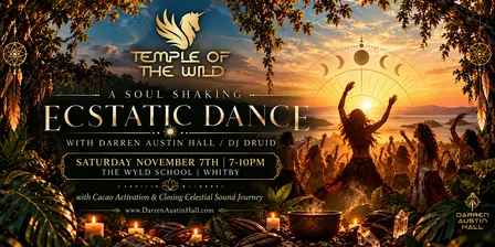 Temple of the Wild Ecstatic Dance w Darren Austin Hall at the Wyld School