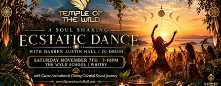 Temple of the Wild Ecstatic Dance w Darren Austin Hall at the Wyld School