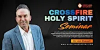 CROSSFIRE Holy Spirit Seminar ( Nov. 6-8)