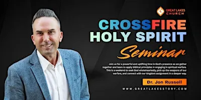 CROSSFIRE Holy Spirit Seminar ( Nov. 6-8)