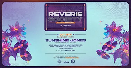Reverie Society : FAREWELL PARTY w/ Sunshine Jones - Sunday Oct. 18, 2026
