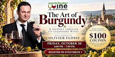 The Art of Burgundy: A Journey Through Its Legendary Wines