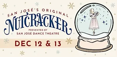 The Original San Jose Nutcracker