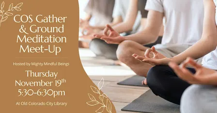 COS Gather & Ground Meditation Meet-Up