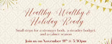 Healthy, Wealthy & Holiday Ready