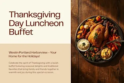 Thanksgiving Grand Buffet at The Westin Portland Harborview