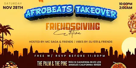 AFROBEATS TAKEOVER “FRIENDSGIVING EDITION”