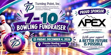 7 - 10 Apex's Annual Turning Point Bowling Fundraiser