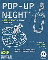 POP UP EVENT - CHEESE RIOT X THE WONKY LABRADOR