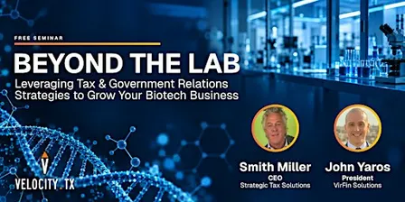 Beyond the Lab: Leveraging Tax & Government Relations Strategies