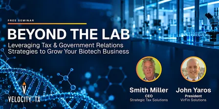 Beyond the Lab: Leveraging Tax & Government Relations Strategies