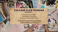 Collage Club Pomona Saturday Session