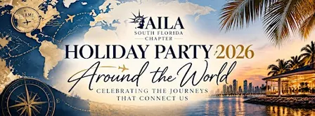 AILA South Florida 2026 Holiday Party