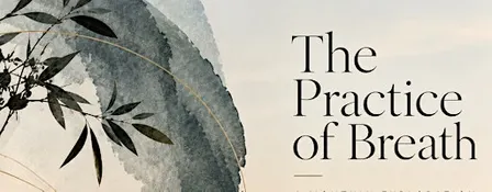 The Practice of Breath