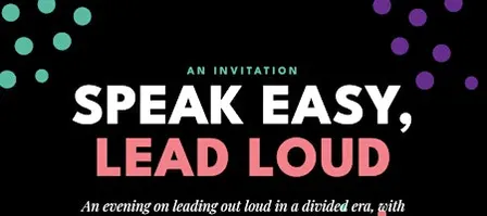 Speak Easy, Lead Loud