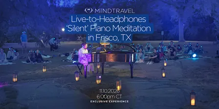 MindTravel November Live-to-Headphones Silent Piano Concert in Frisco