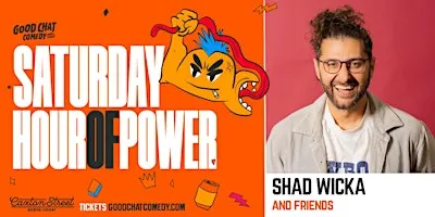 Saturday Hour of Power w/ Shad Wicka & Friends!