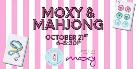 Moxy & Mahjong with Molly Mahjong