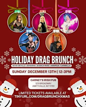 DRAG BRUNCH: HOLIDAY EDITION - CARNEY'S IRISH PUB | AMITYVILLE, NY