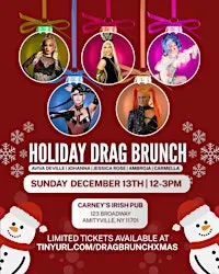 DRAG BRUNCH: HOLIDAY EDITION - CARNEY'S IRISH PUB | AMITYVILLE, NY