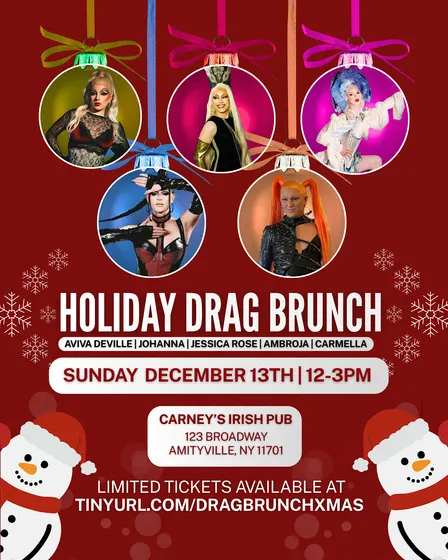 DRAG BRUNCH: HOLIDAY EDITION - CARNEY'S IRISH PUB | AMITYVILLE, NY