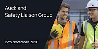 Auckland Safety Liaison Group Meeting