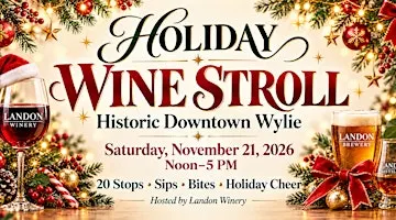 Holiday Wine Stroll 2026 hosted by Landon Winery Wylie