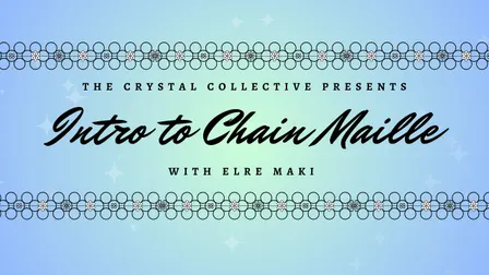 Intro To Chain Maille Bracelet Workshop