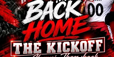 BACK HOME! The Kickoff Day Party!