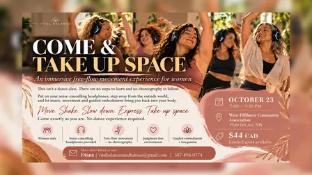 COME & TAKE UP SPACE An immersive free-flow movement experience for women