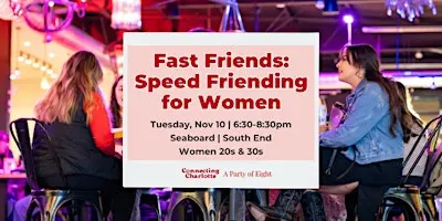 20s & 30s Fast Friends: Women’s Speed Friending