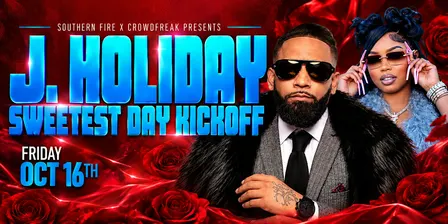 J. Holiday Live: Sweetest Day Kickoff & Concert - Hosted By Jazmin Renae