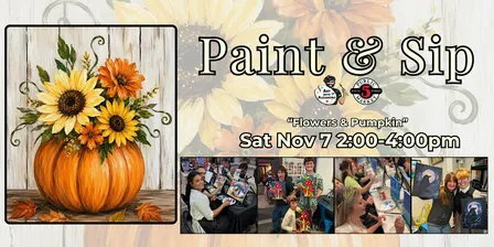 Paint & Sip in Eugene, Oregon “Flowers & Pumpkin”
