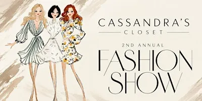 Cassandra's Closet 2nd Annual Fashion Show