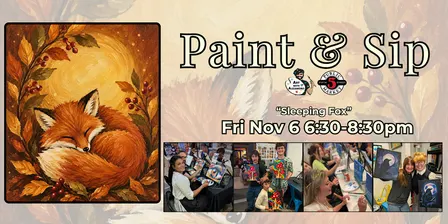 Paint & Sip in Eugene, Oregon “Sleeping Fox”