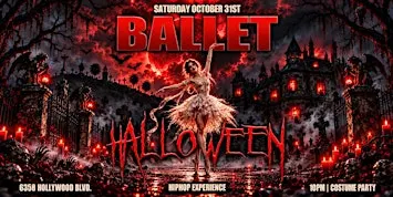 BALLET presents: *NIGHTMARE ON HOLLYWOOD BLVD*